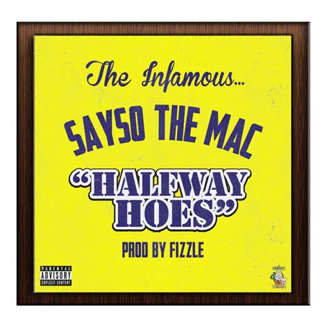 saysothemac|halfway hoes saysothemac.